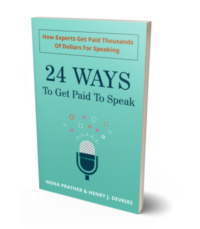 24_Ways_5x8_3D_R2_3 24 Ways to Get Paid to Speak, Nona Prather