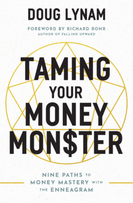 Taming You Money Monster, Doug Lynam