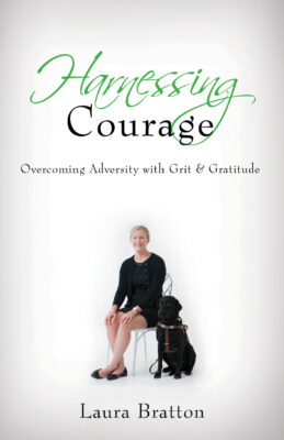Laura Bratton, harnessing courage
